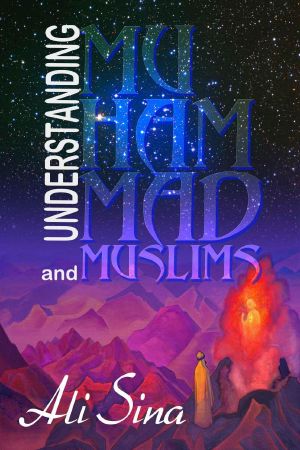 Understanding Muhammad and Muslims