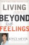 Living Beyond Your Feelings