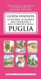 Guida Insolita Ai Misteri, Ai Segreti, Alle Leggende E Alle Curiosità Della Puglia (eNewton Manuali E Guide)