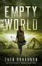 Empty World · A Post-Apocalyptic Zombie Thriller (Empty Bodies Book 7)