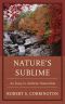 Nature's Sublime · an Essay in Aesthetic Naturalism