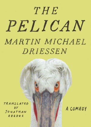 The Pelican · A Comedy