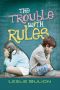 The Trouble With Rules