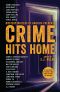 Crime Hits Home--A Collection of Stories from Crime Fiction's Top Authors