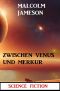 Zwischen Venus und Merkur