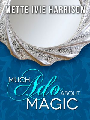 Much Ado About Magic