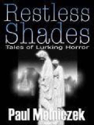 Horror, Restless Shades-Tales of Lurking