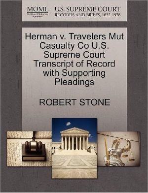 Herman v. Travelers Mut Casualty Co U.S. Supreme Court Transcript of Record With Supporting Pleadings