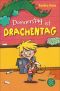 Donnerstag ist Drachentag