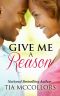 Give Me a Reason