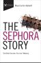 The Sephora Story