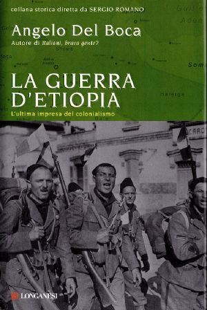 La Guerra D'Etiopia. L'Ultima Impresa Del Colonialismo