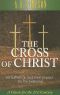 The Cross of Christ · His Sufferings and Their Impact on the Believer