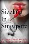 Sizzling in Singapore · A Carnal Cuisine Novel