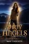 Dirty Angels · A Reverse Harem Paranormal Romance (Lilith and Her Harem Book 3)