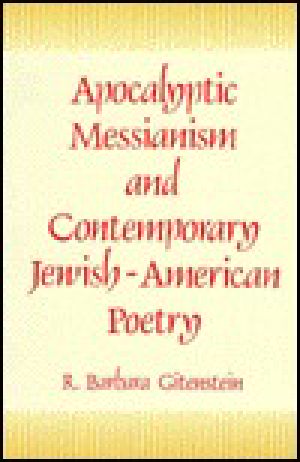 Apocalyptic Messianism and Contemporary Jewish-American Poetry