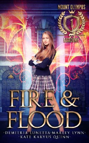 Fire & Flood (Mount Olympus Academy Book 1)