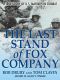 The Last Stand of Fox Company · A True Story of U.S. Marines in Combat