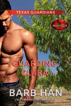 Guarding Clara: Brotherhood Protectors World (Texas Guardians Book 2)