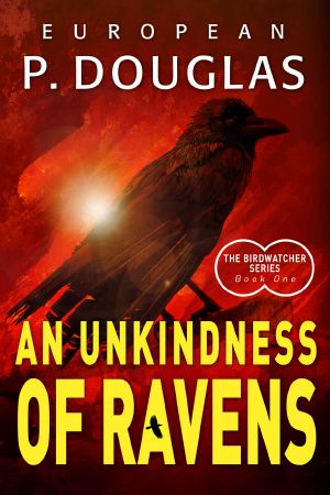 An Unkindness of Ravens (The Birdwatcher Series Book 1)