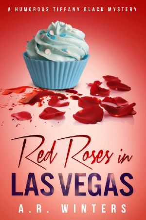 A.R. Winters - Tiffany Black 03 - Red Roses in Las Vegas