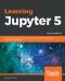 Learning Jupyter 5 · 2nd Edition