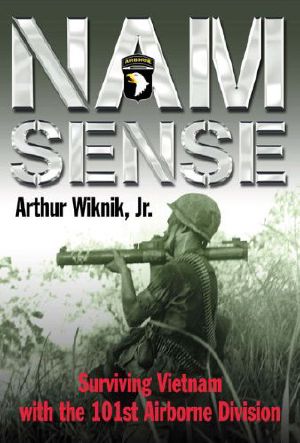 Nam-Sense · Surviving Vietnam With the 101st Airborne