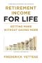 Retirement Income for Life