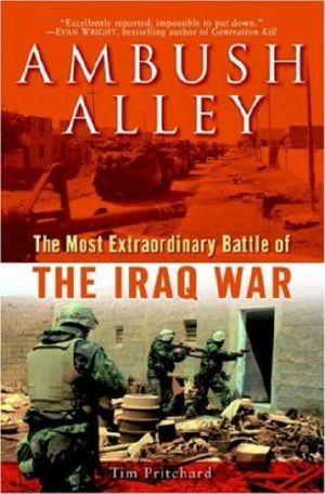 Ambush Alley · the Most Extraordinary Battle of the Iraq War