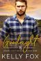 Goodnight (Rebel Sky Ranch Book 1)