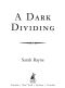 A Dark Dividing