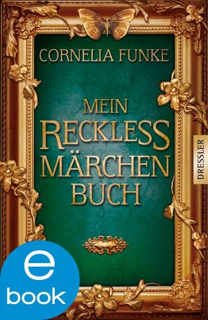 Mein Reckless Märchenbuch