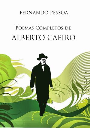 Poemas De Alberto Caeiro