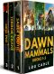 A Dawn of Mammals Collection · Dawn of Mammals Books 1-3