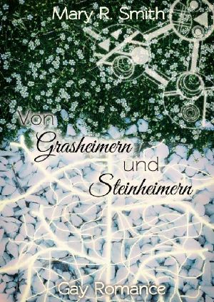 Von Grasheimern und Steinheimern (German Edition)