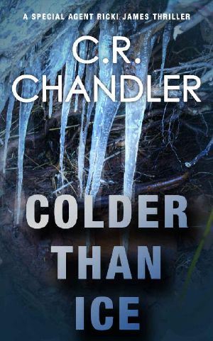 Colder Than Ice (Special Agent Ricki James Book 7)