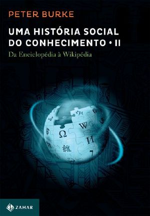 Uma História Social Do Conhecimento - Vol. 2