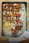 The Farm Cooking School