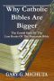 Why Catholic Bibles Are Bigger