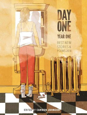 Day One, Year One · Best New Stories and Poems, 2014