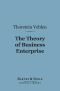 The Theory of Business Enterprise