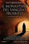 Il Monastero Del Vangelo Proibito