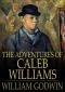 The Adventures of Caleb Williams