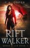 Rift Walker (Ember & Ash Book 1)