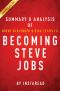 Becoming Steve Jobs by Brent Schlender and Rick Tetzeli