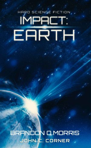 Impact: Earth: Hard Science Fiction