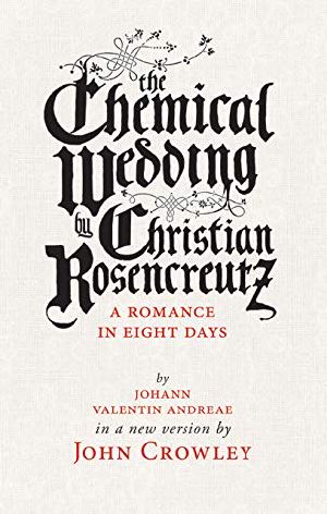 The Chemical Wedding, by Christian Rosencreutz