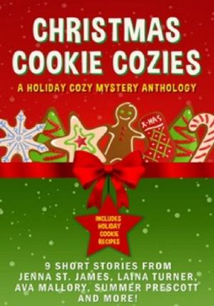 Christmas Cookie Cozies: A Holiday Cozy Mystery Anthology