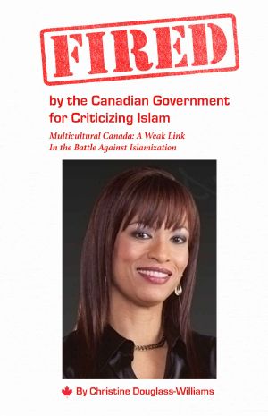 Fired by the Canadian Government for Criticizing Islam · Multicultural Canada · A Weak Link in the Battle Against Islamization