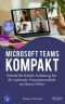 Microsoft Teams Kompakt